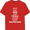 Bachelors - Dirty Slogan T-Shirt